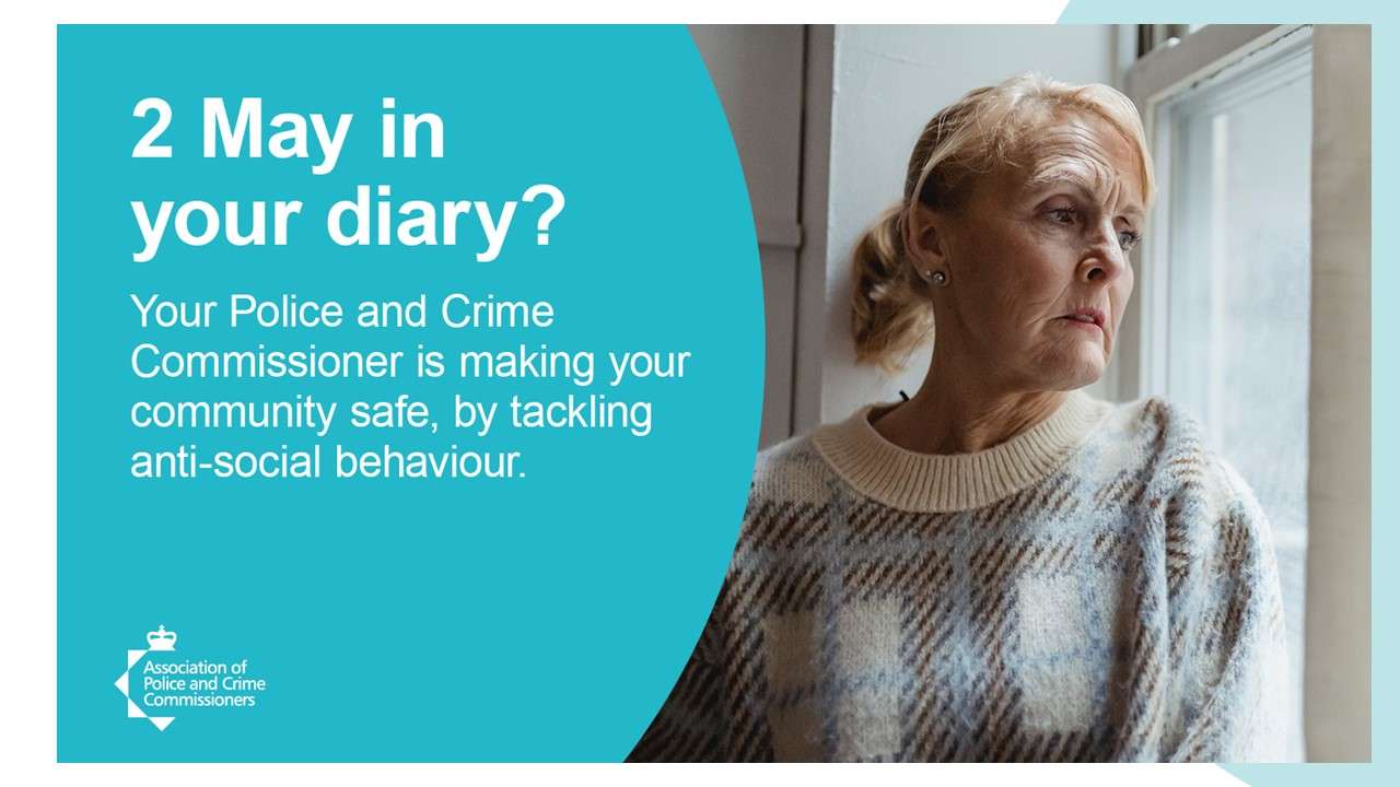 Your PCC is making your community safe by tackling anti-social behaviour